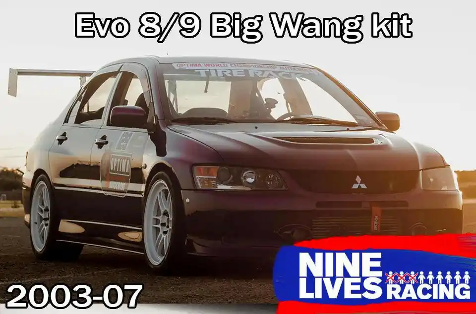 Evolution 8/9 Big Wang kit ’03-07 CT9A