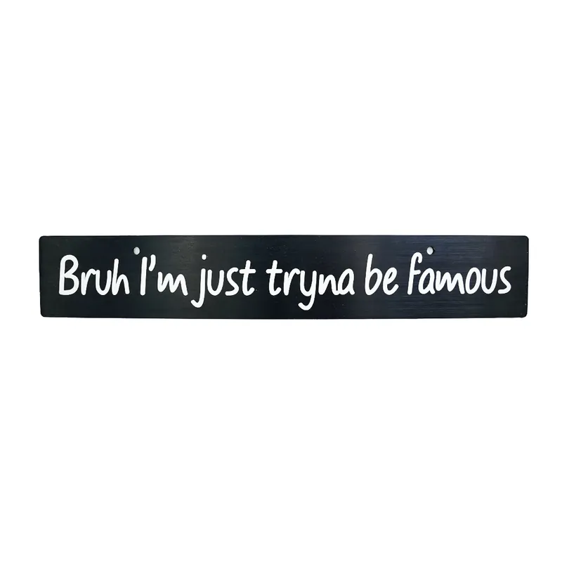Billetworkz "Tryna Be Famous" License Plate Delete